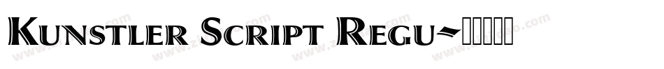 Kunstler Script Regu字体转换